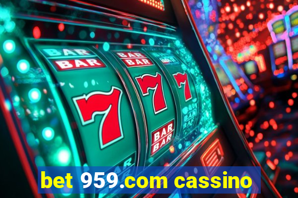 bet 959.com cassino